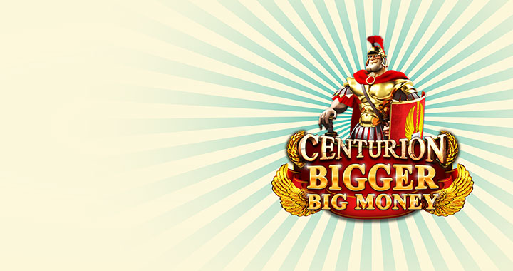 Centurion Bigger Big Money