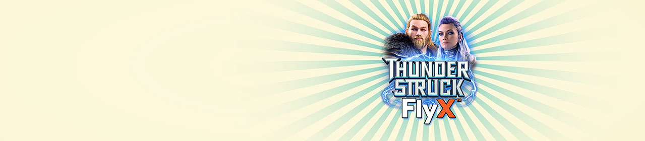 Thunderstruck FlyX